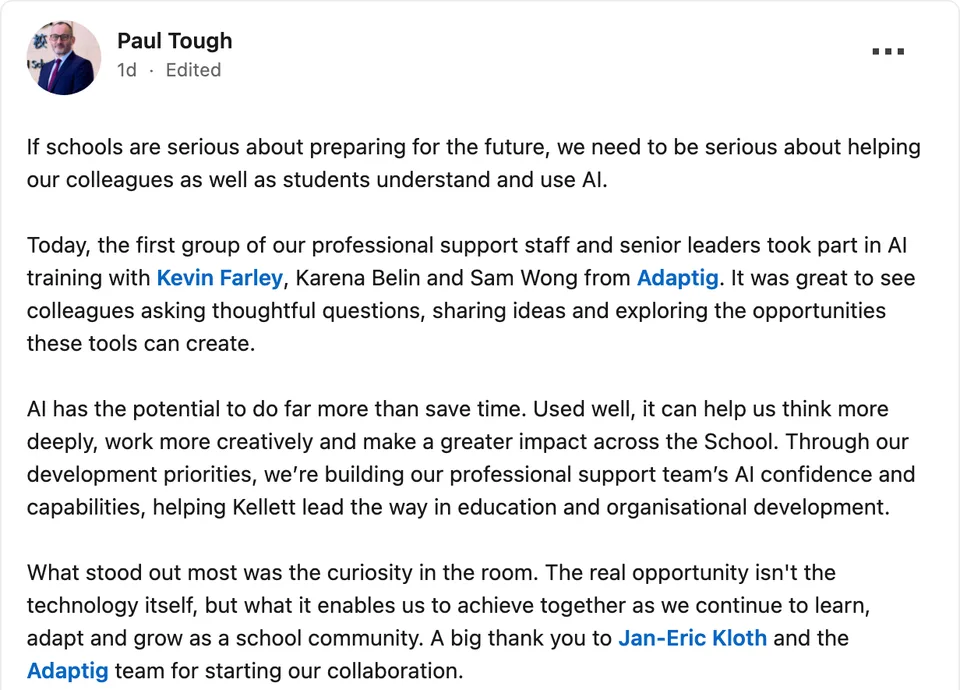 Screenshot of a LinkedIn post by Paul Tough stating that the first group of Kellett's professional support staff and senior leaders participated in AI training with Kevin Farley, Karena Belin, and Sam Wong from Adaptig.
