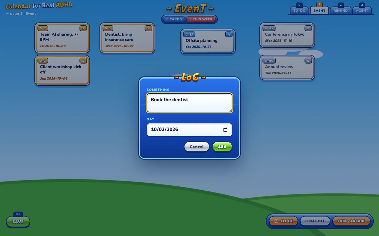 The LOG dialog in the arcade skin: a blue panel titled "~ LoG ~" with a text box, a date and a green Add button.