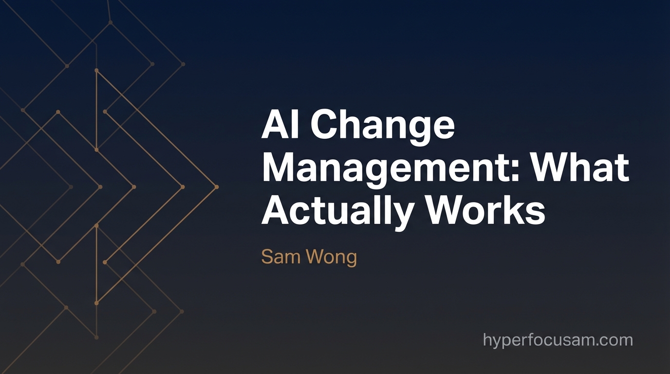 AI Change Management: What Actually Works (A Field Report From 70+ Organizations)